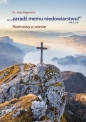 "...Zaradź memu niedowiarstwu!" (Mk 9, 24) - Jerzy Bagrowicz