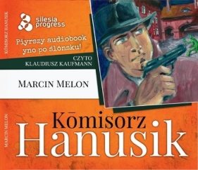 Komisorz Hanusik (Audiobook) - Melon Marcin