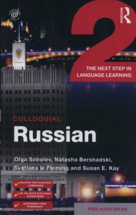 Colloquial Russian 2 - Sobolev Olga, Bershadski Natasha, le Fleming Svetlana, Kay Susan E.