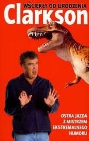 Wściekły od urodzenia - Jeremy Clarkson