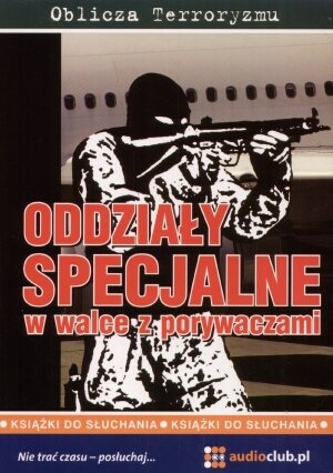 Oddziały specjalne w walce z porywaczami (Płyta CD)