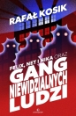 Felix, Net i Nika oraz Gang Niewidzialnych Ludzi. Tom 1 - Rafał Kosik