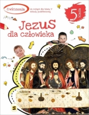 Religia. Klasa 5. Jezus dla człowieka. Karty pracy - ks.Andrzej Kielian, Adam Berski, ks.Tadeusz Panuś