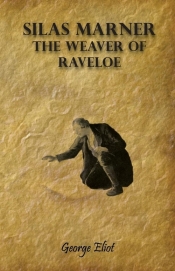 Silas Marner - The Weaver of Raveloe