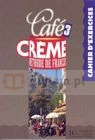 Cafe Creme 3 Zeszyt ćwiczeń