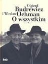 O wszystkim Budrewicz Olgierd, Ochman Wiesław