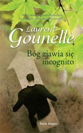 Bóg zjawia się incognito - Laurent Gounelle