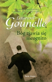 Bóg zjawia się incognito - Laurent Gounelle
