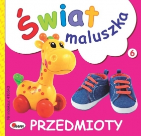 Przedmioty. Świat maluszka - Piotr Kozera