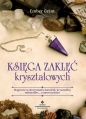 Księga zaklęć kryształowych - Ember Grant