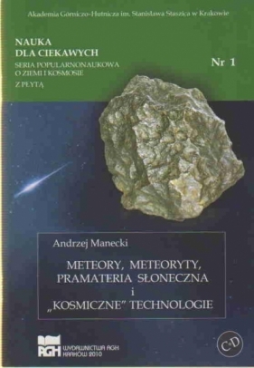 Meteory meteoryty prametria słoneczna i.. - Manecki Andrzej