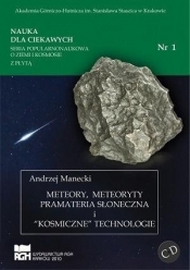 Nauka dla ciekawych. Meteory, meteoryty...nr 1 - Andrzej Manecki