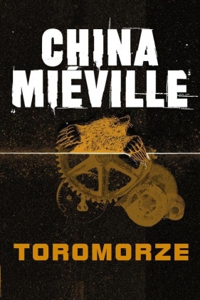 Toromorze - China Miéville