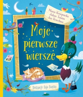 Moje pierwsze wiersze - Maria Konopnicka, Julian Tuwim, Jan Brzechwa