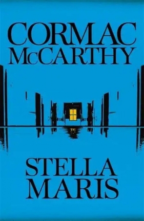 Stella Maris - Cormac McCarthy