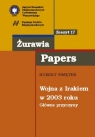 Wojna z Irakiem w 2003 roku Główne przyczyny Hubert Świętek