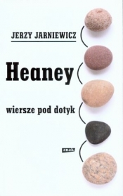 Heaney Wiersze pod dotyk