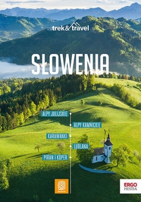 Słowenia. Trek&Travel. Wydanie 1 - Krzysztof Bzowski