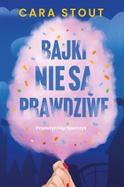 Bajki nie są prawdziwe - Stout Cara