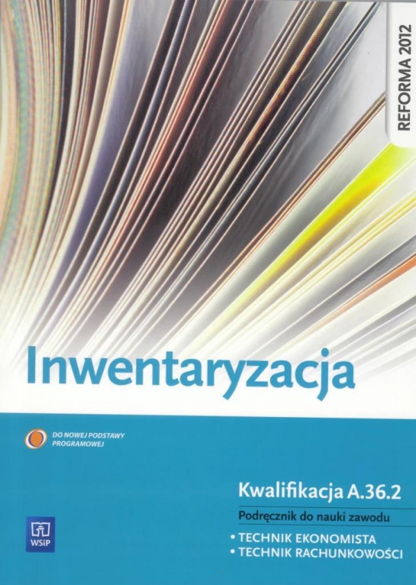 Inwentaryzacja. Podręcznik do nauki zawodu technik ekonomista. Szkoły ponadgimnazjalne