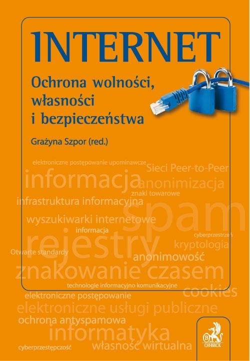 Internet Ochrona wolności własności i bezpieczeństwa