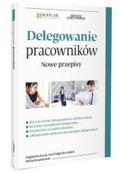 Delegowanie pracowników Nowe przepisy - Magdalena Rycak