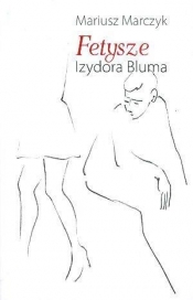 Fetysze Izydora Bluma