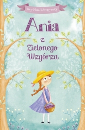Ania z Zielonego Wzgórza (wydanie pocketowe) - Lucy Maud Montgomery, Ana Garcia