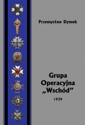 Grupa Operacyjna Wschód 1939 - Przemysław Dymek