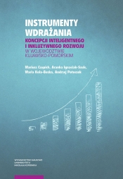 Instrumenty wdrażania koncepcji inteligentnego i inkluzywnego rozwoju w województwie kujawsko-pomorskim