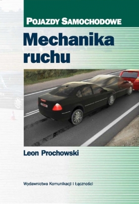 Mechanika ruchu - Prochowski Leon