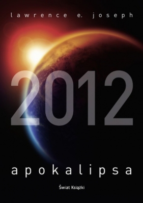 Apokalipsa 2012 - Joseph Lawrence E.