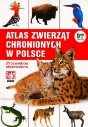 Atlas zwierząt chronionych w Polsce - Praca zbiorowa