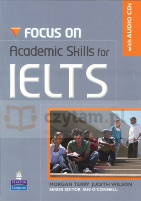 Focus on IELTS NE Academic Skills Bk/CD - Terry Morgan, Judith Wilson