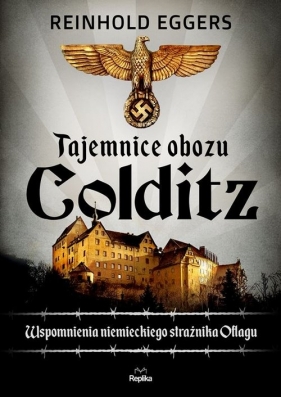 Tajemnice obozu Colditz. - Reinhold Eggers