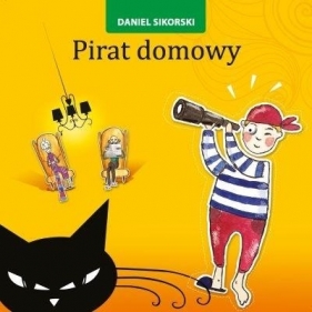 Pirat domowy - Daniel Sikorski, Piskunowicz Małgorzata