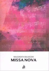 Missa Nova - Małgorzata Maliszczak