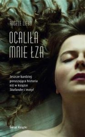 Ocaliła mnie łza - Angèle Lieby