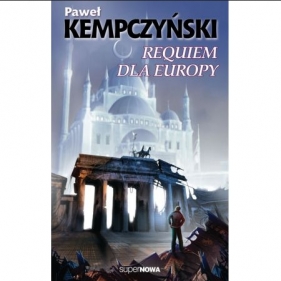 Requiem dla Europy - Kempczyński Paweł