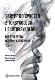 Skrypt do ćwiczeń z toksykologii i ekotoksykologii dla studentów Ochrony Środowiska
