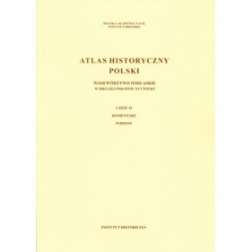 Atlas historyczny Polski Województwo podlaskie w II poł XVI wieku