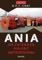 Ania. Największa miłość antropocenu - G.P.T Chat