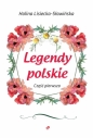 Legendy polskie Część pierwsza - Halina Lisiecka-Sławińska