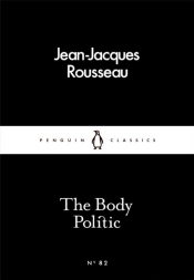 The Body Politic - Rousseau Jean-Jacques