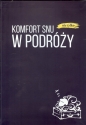 Komfort snu (nie tylko) w podróży - Opracowanie zbiorowe