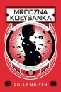 Mroczna kołysanka - Polly Ho-Yen, Polly Ho-Yen