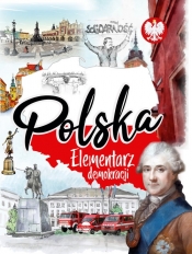 Polska. Elementarz demokracji - Agnieszka Nożyńska-Demianiuk