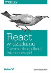 React w działaniu Tworzenie aplikacji internetowych - Stoân Stefanov