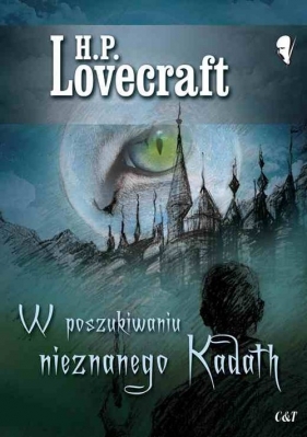 W poszukiwaniu nieznanego Kadath - Howard Phillips Lovecraft