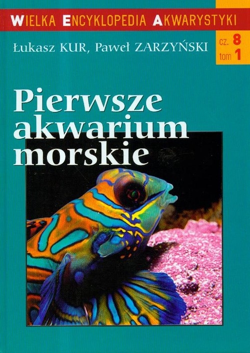 Pierwsze akwarium morskie 1 część 8